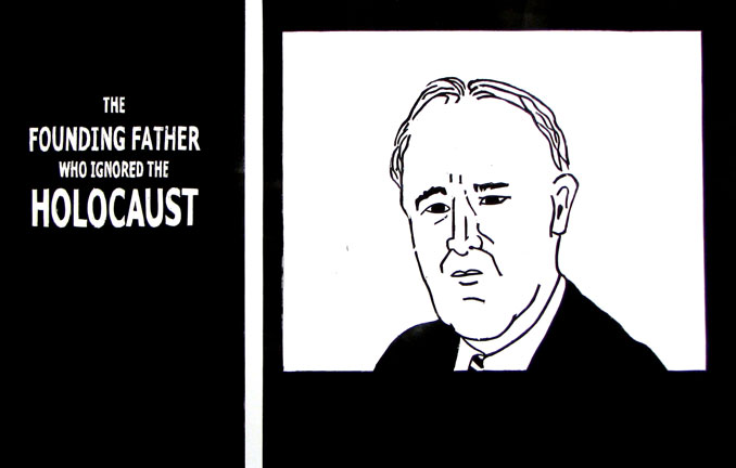 holocaust1 Image is a woodblock print poster that says the founding father who ignored the Holocaust. It has an illustration of FDR